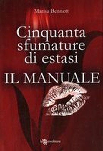 CINQUANTA SFUMATURE DI ESTASI IL MA