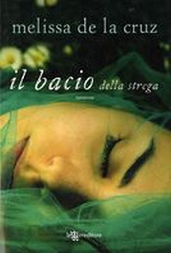 BACIO DELLA STREGA (IL)