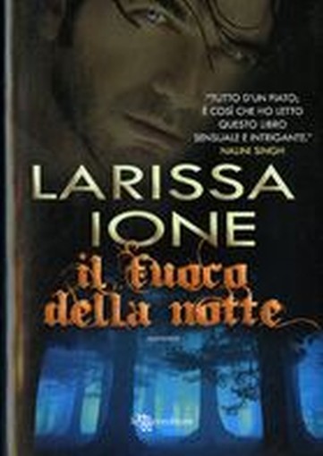FUOCO DELLA NOTTE (IL) Ione Larissa