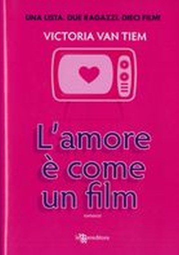 AMORE E' COME UN FILM (L')
