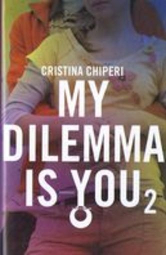 MY DILEMMA IS YOU VOL.2 Chiperi Cristina