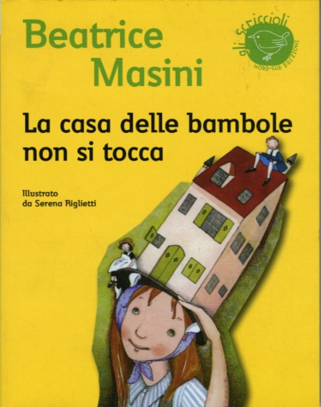 CASA DELLE BAMBOLE NON SI TOCCA (LA