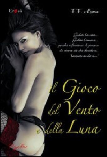 GIOCO DEL VENTO E DELLA LUNA (IL) Luna F.F.