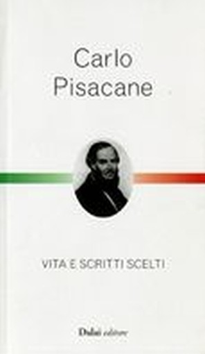 CARLO PISACANE VITA E SCRITTI SCELT