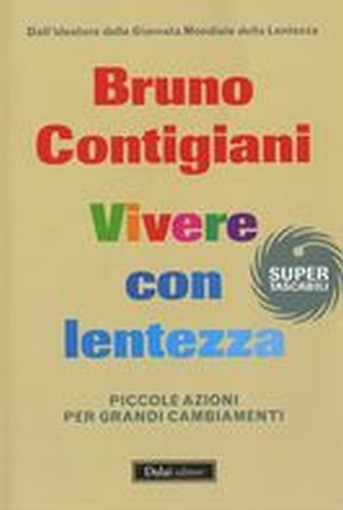 VIVERE CON LENTEZZA