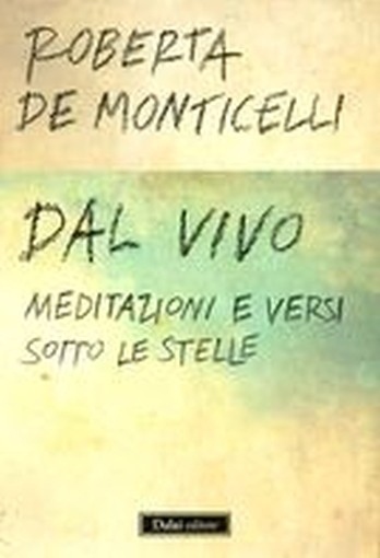 DAL VIVO MEDITAZIONI E VERSI SOTTO