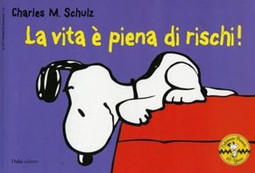 VITA E' PIENA DI RISCHI ! (LA)