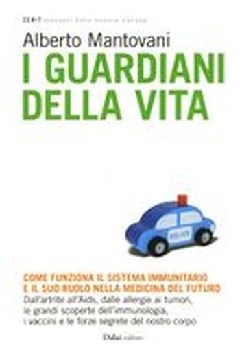 GUARDIANI DELLA VITA (I)