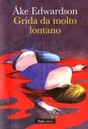 GRIDA DA MOLTO LONTANO