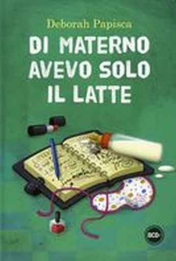 DI MATERNO AVEVA SOLO IL LATTE