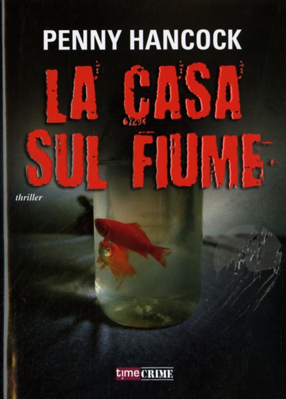 CASA SUL FIUME (LA)