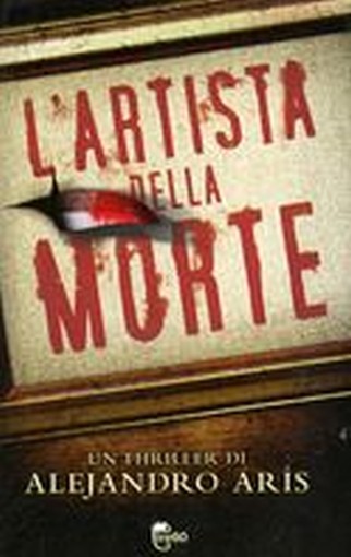 ARTISTA DELLA MORTE (L') Aris Alejandro