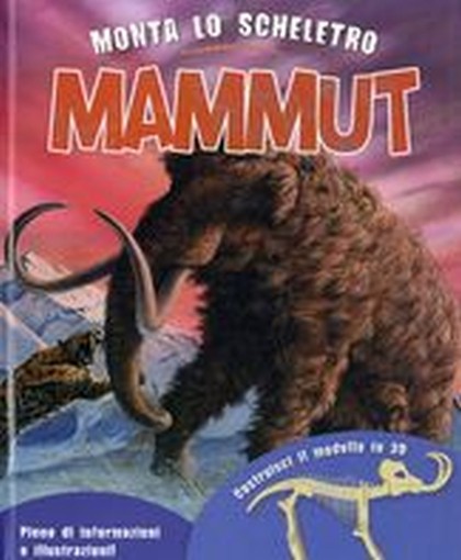 MONTA LO SCHELETRO MAMMUT