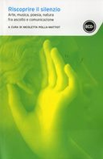 RISCOPRIRE IL SILENZIO