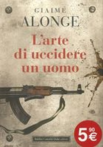 ARTE DI UCCIDERE UN UOMO (L')