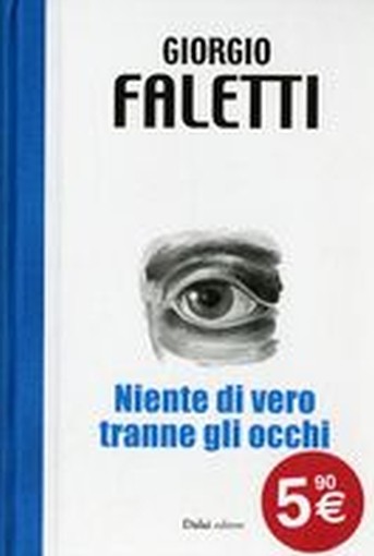 NIENTE DI VERO TRANNE GLI OCCHI
