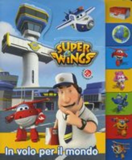 SUPER WINGS IN VOLO PER IL MONDO aa.vv