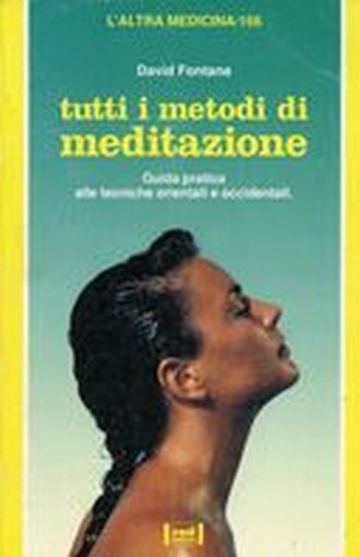 TUTTI I METODI DI MEDITAZIONE