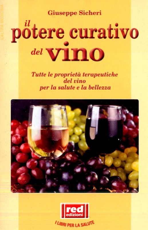 POTERE CURATIVO DEL VINO (IL)