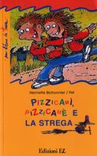 PIZZICAMI PIZZICAME' E LA STREGA