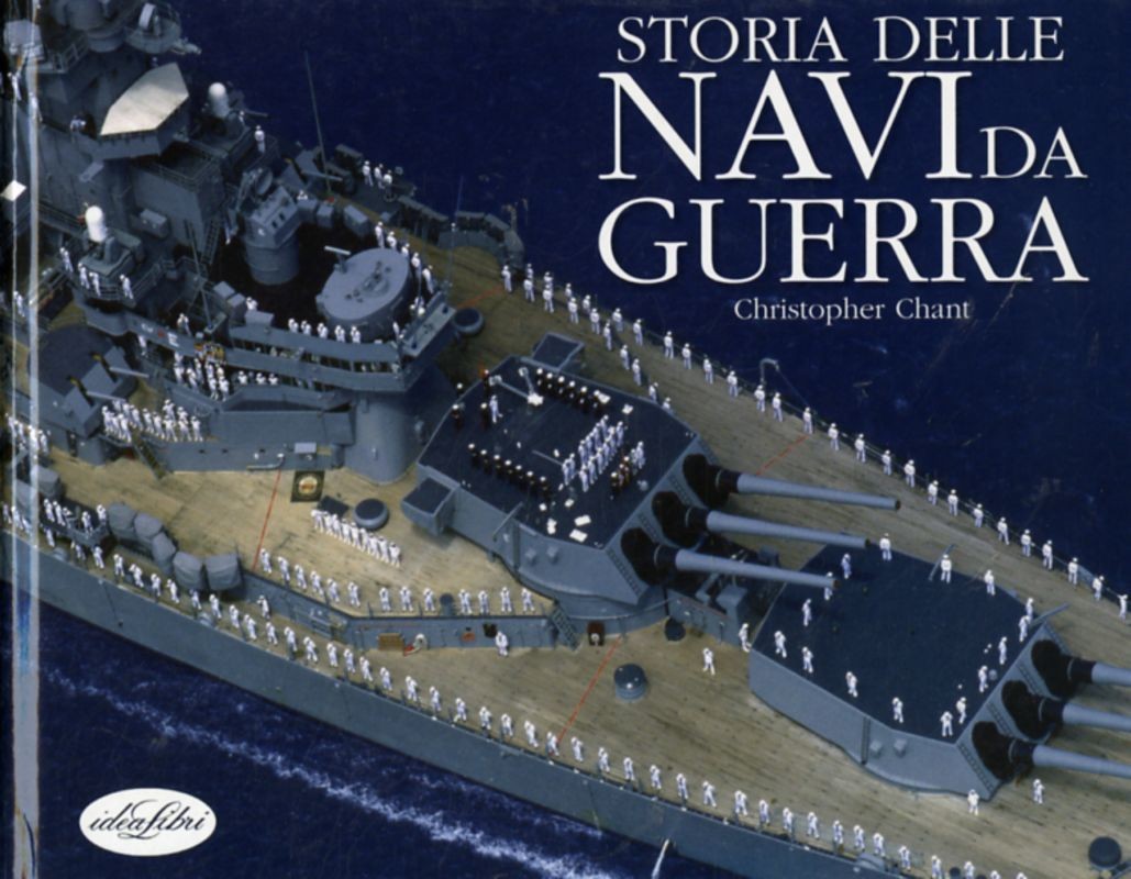 STORIA DELLE NAVI DA GUERRA