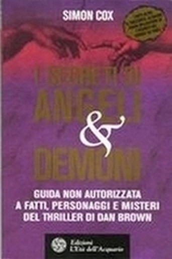 SEGRETI DI ANGELI & DEMONI (I)