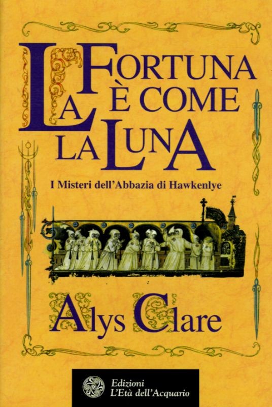 FORTUNA E' COME LA LUNA - I MISTERI