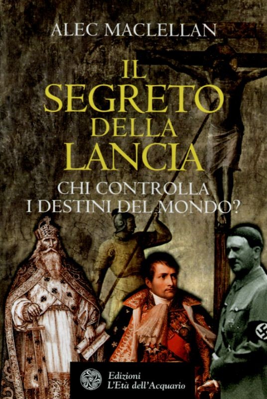 SEGRETO DELLA LANCIA (IL)