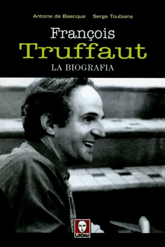 FRANCOIS TRUFFAUT - LA BIOGRAFIA