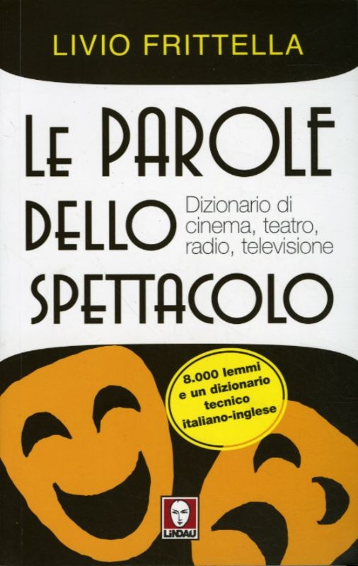 PAROLE DELLA SPETTACOLO (LE)