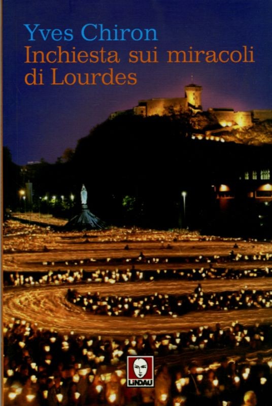 INCHIESTA SUI MIRACOLI DI LUORDES