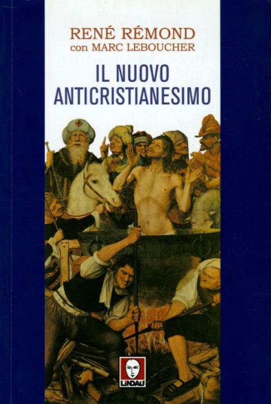 NUOVO ANTICRISTIANESIMO (IL)
