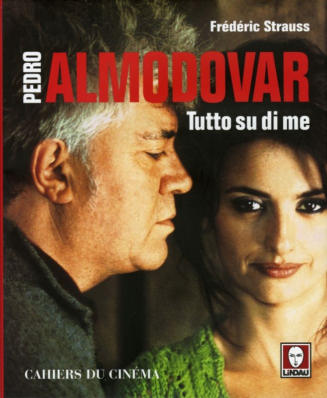 PEDRO ALMODOVAR - TUTTO SU DI ME
