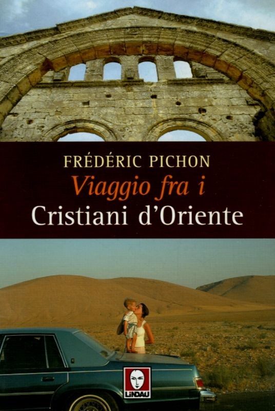VIAGGIO FRA I CRISTIANI D'ORIENTE