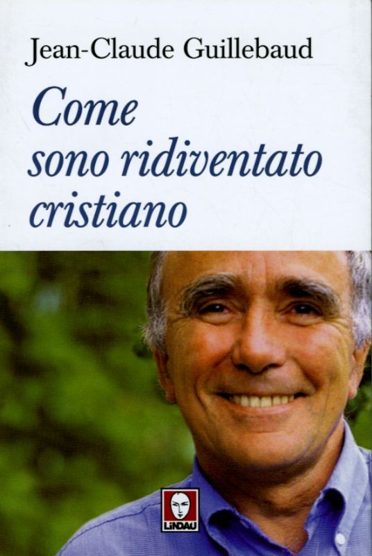 COME SONO RIDEVENTATO CRISTIANO