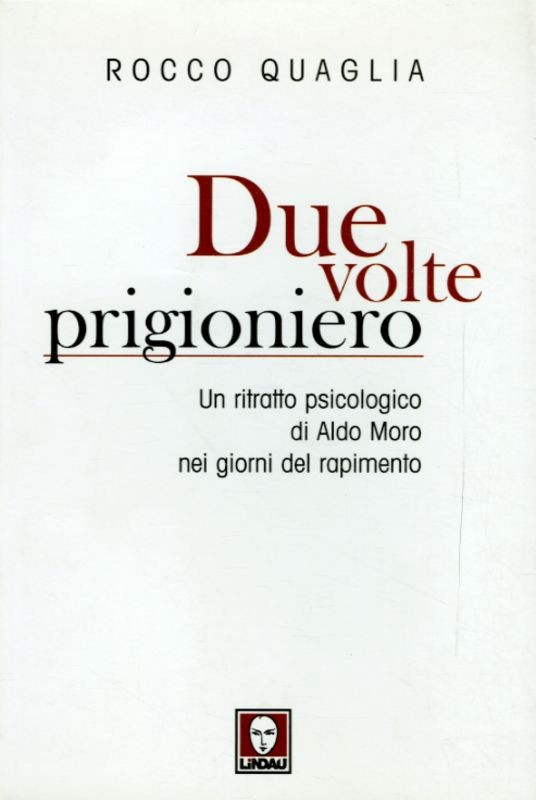 DUE VOLTE PRIGIONIERO