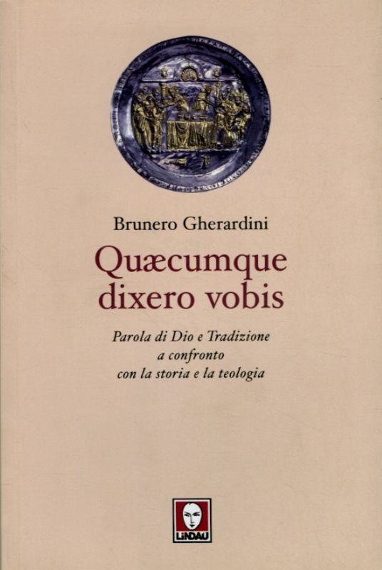 QUAECUMQUE DIXERO VOBIS