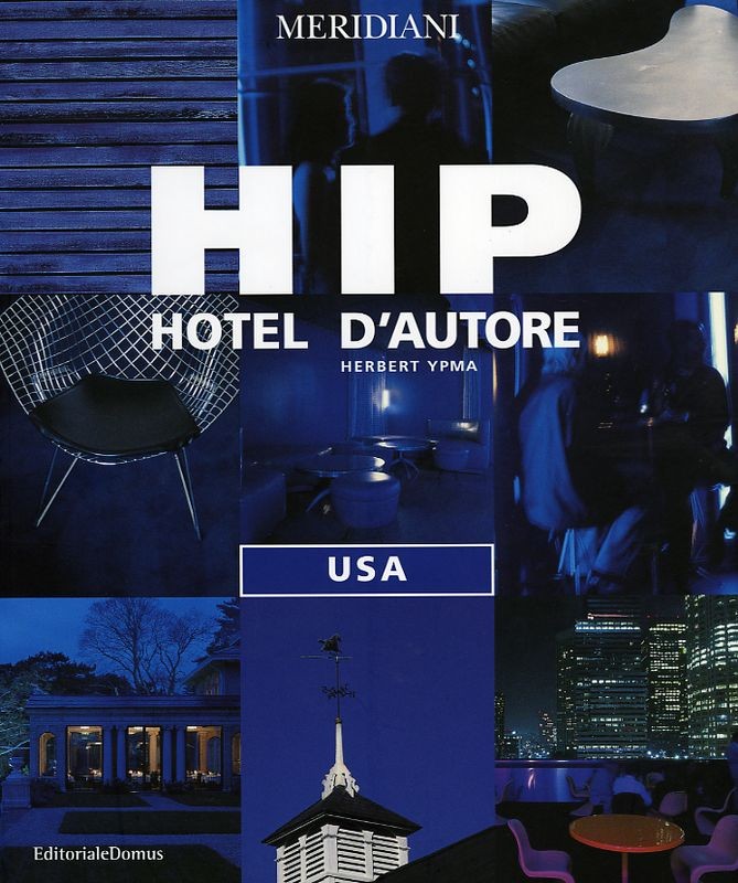 HIP HOTEL D'AUTORE - USA