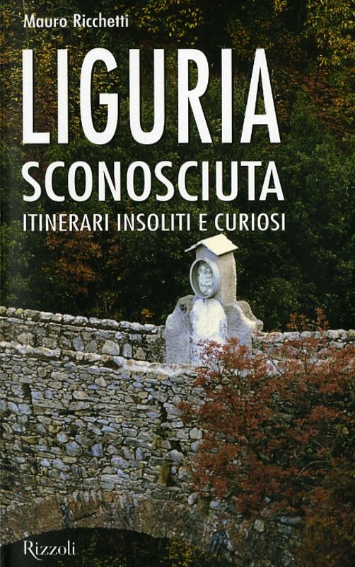 LIGURIA SCONOSCIUTA