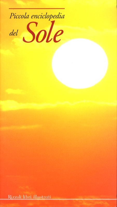 PICCOLA ENCICLOPEDIA DEL SOLE