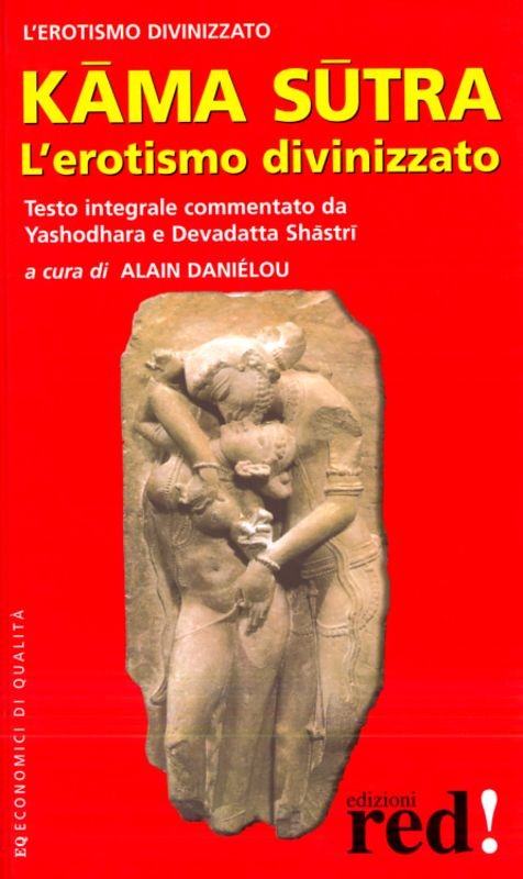 KAMA SUTRA - L'EROTISMO DIVINIZZATO