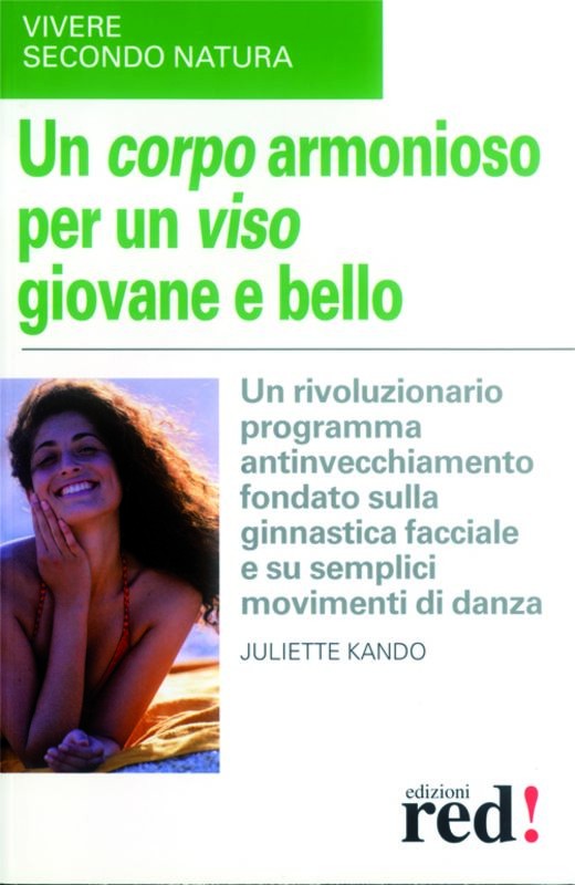 CORPO ARMONIOSO PER VISO GIOVANE E