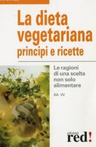 DIETA VEGETARIANA PRICIPI E RICETTE