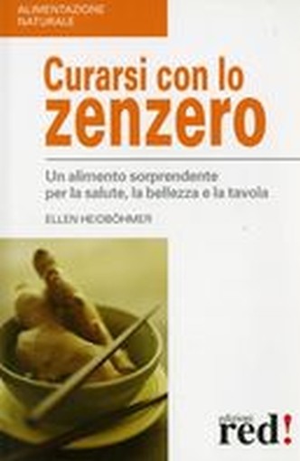 CURARSI CON LO ZENZERO