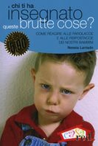 CHI TI HA INSEGNATO QUESTE BRUTE CO
