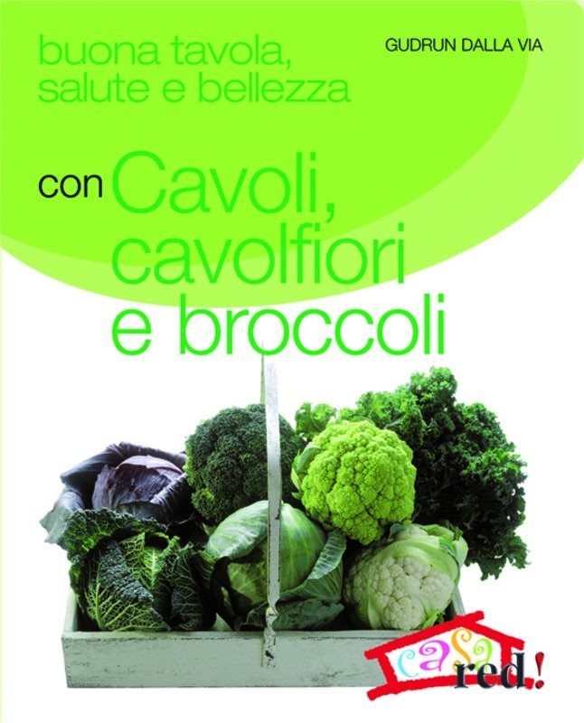 CAVOLI CAVOLFIORI E BROCCOLI