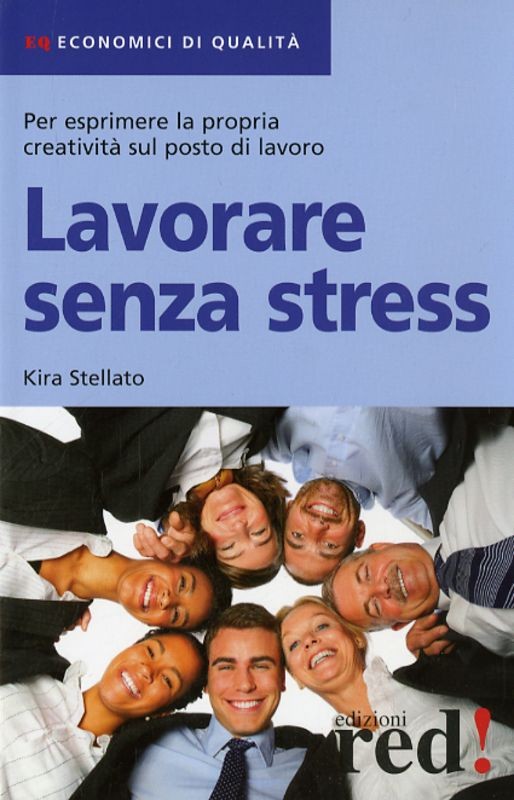 LAVORARE SENZA STRESS