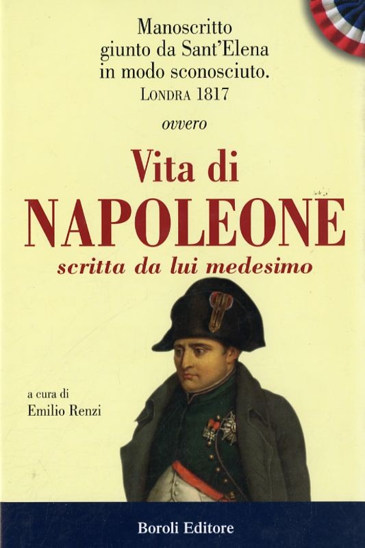 VITA DI NAPOLEONE SCRITTA DA LUI ME