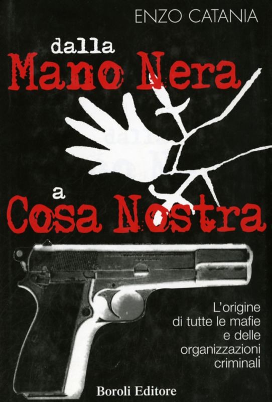 DALLA MANO NERA A COSA NOSTRA