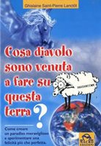 COSA DIAVOLO SONO VENUTA A FARE SU